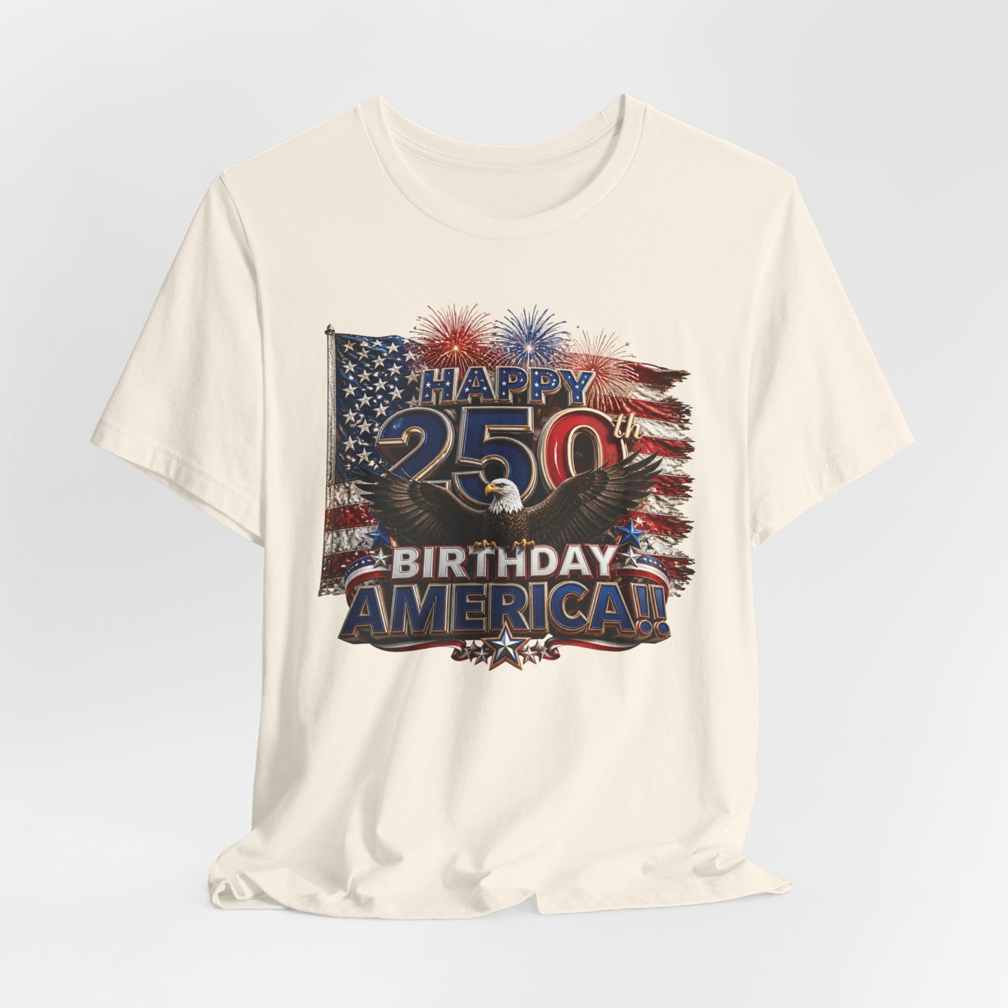 Happy 250th Birthday America T-Shirt | Patriotic Eagle Flag & Fireworks 4th of July Tee