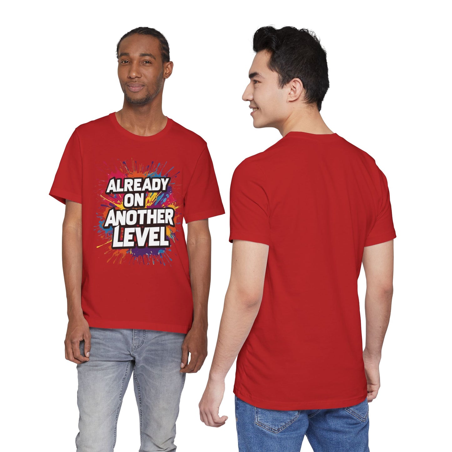 Already on Another Level - Colorful Motivational T-Shirt - Fitness Gym Tee - XS-4XL