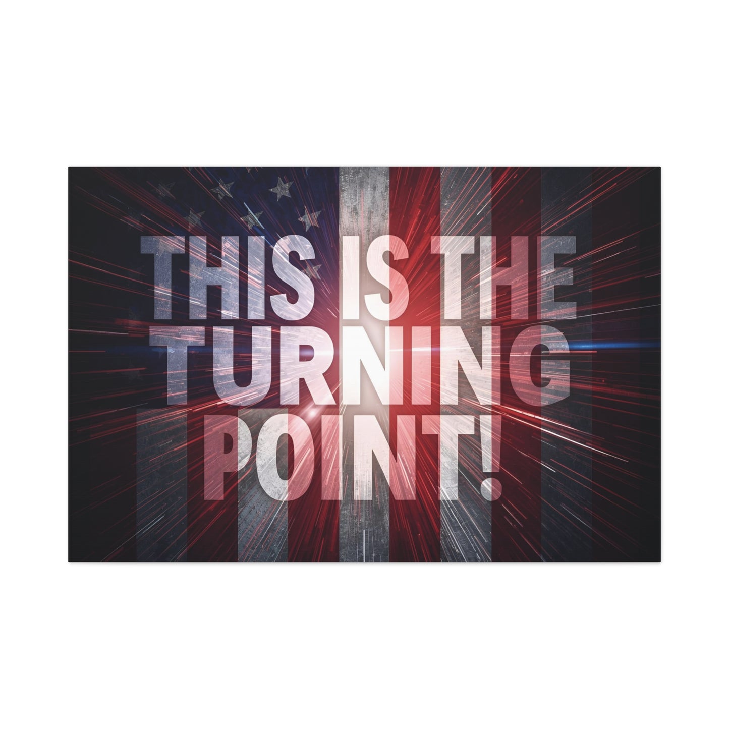 Charlie Kirk - This Is The Turning Point! - Red White Blue - Stunning American Flag Backdrop Design - Patriotic - Motivational Wall Art - Canvas - Multiple Sizes