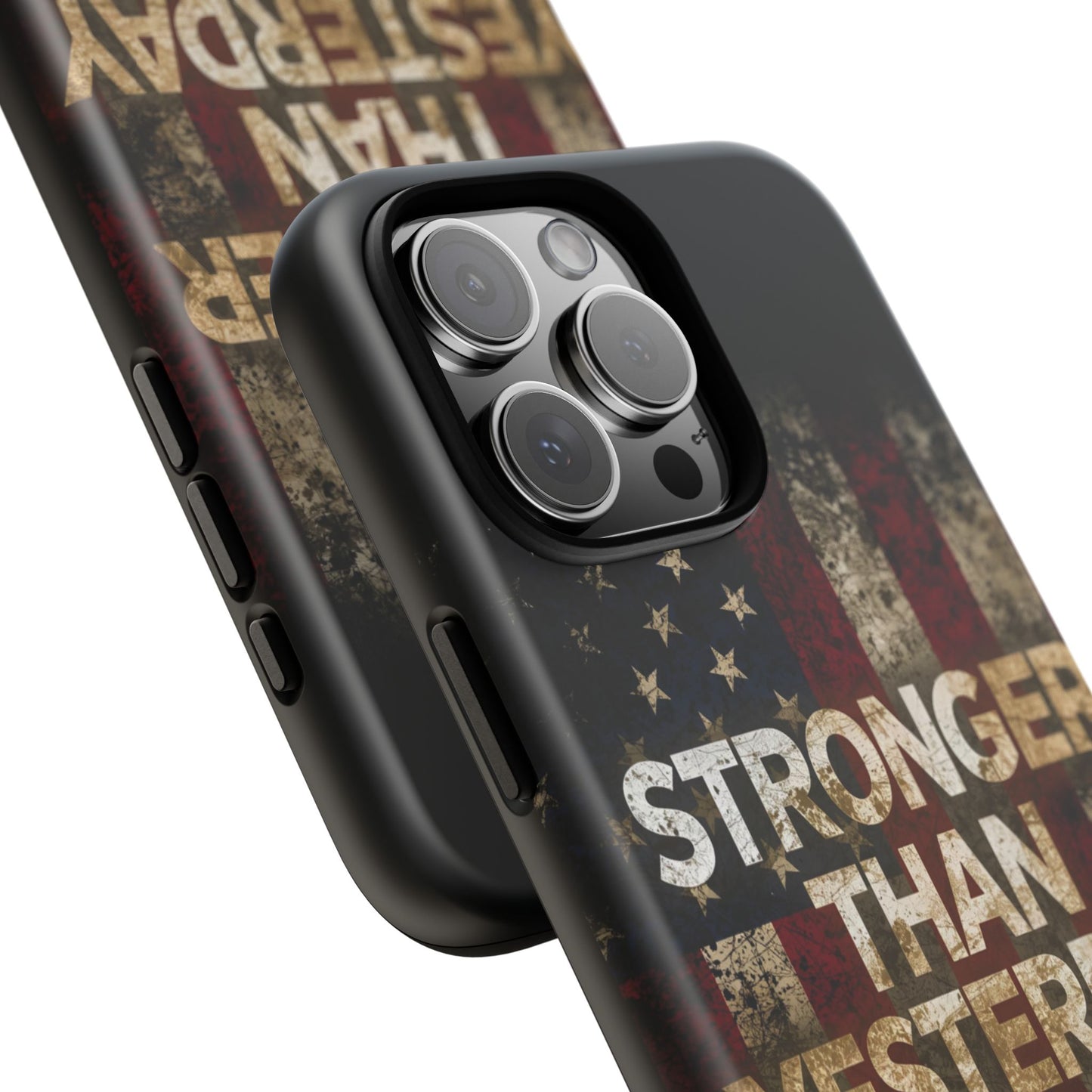 Patriotic Phone Case - Stronger Than Yesterday Print - Against a Vintage American Flag Background - Gift for Veterans, Motivational Quote, USA Pride, Independence Day