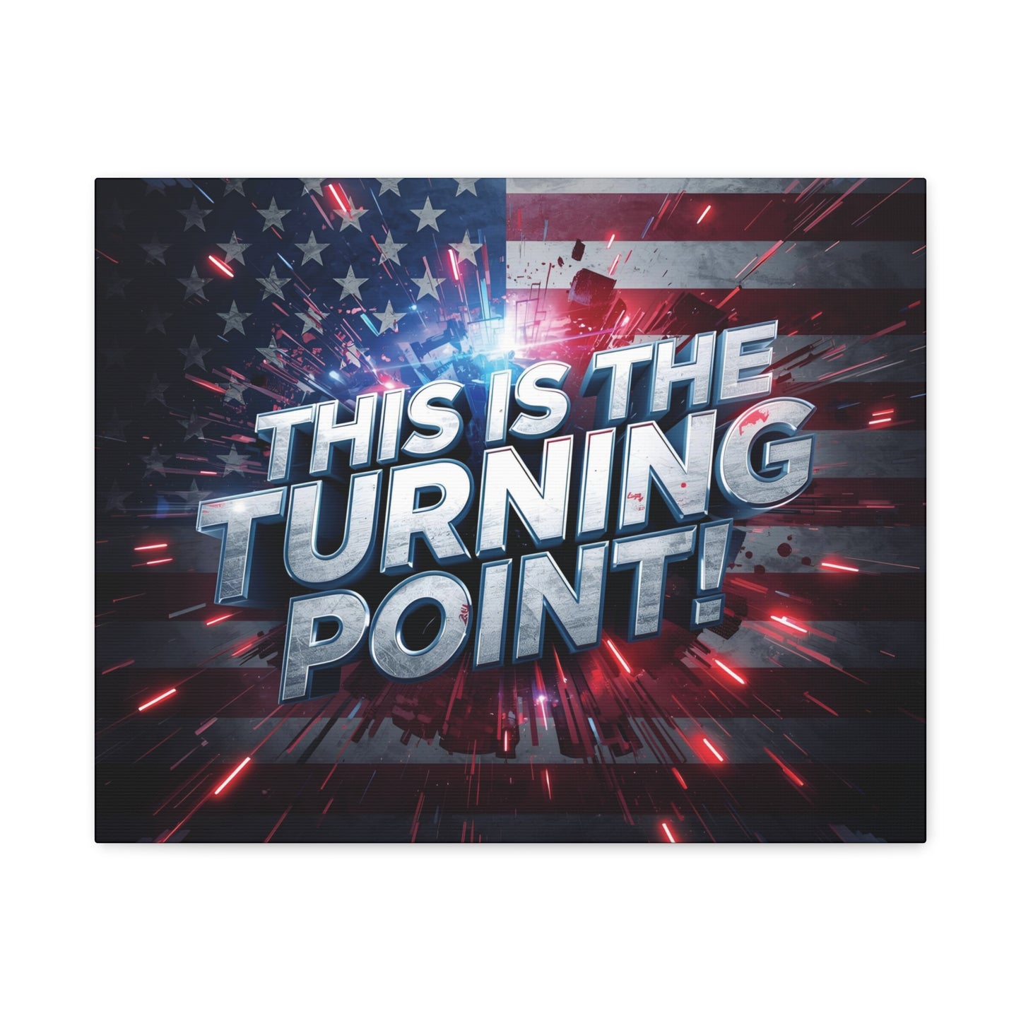 Canvas Print - Patriotic Wall Art - Stunning - Red White Blue - American Flag Backdrop - Charlie Kirk Inspired - This Is The Turning Point! - Multiple Sizes -