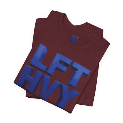 LFT HVY SHT - Lift Heavy Shit - Bold 3D Gym Tee - Fitness