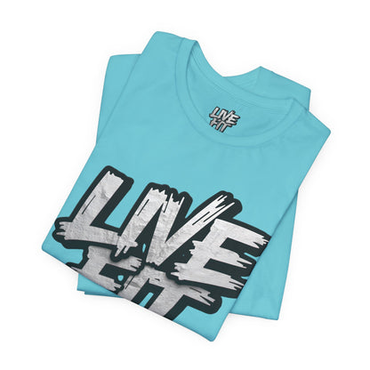 LIVE FIT Unisex Jersey Tee - Fitness Shirt - XS - 4XL -  Workout Apparel -  Motivational T-Shirt - Casual Wear - Gift for Fitness Enthusiasts