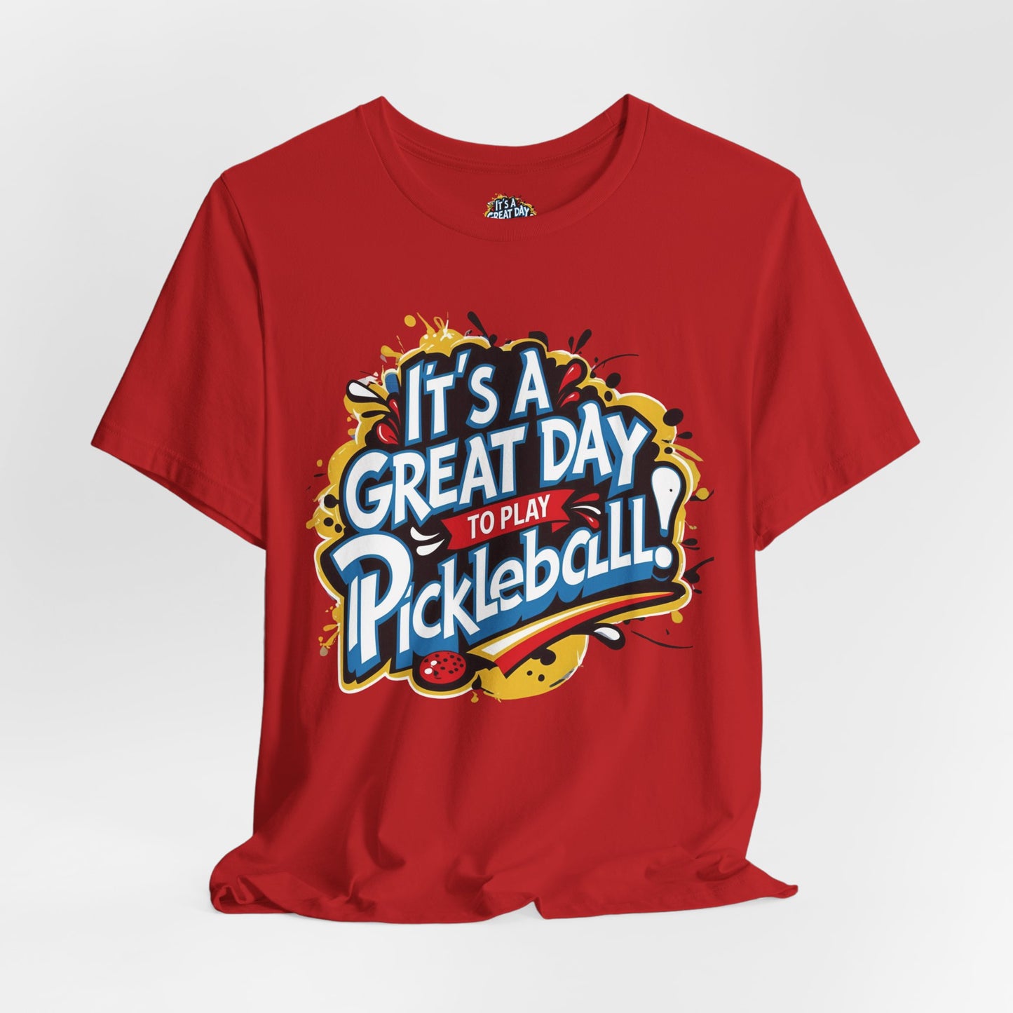 It's a Great Day to Play Pickleball T-Shirt - Unisex Graphic Tee - XS-4XL