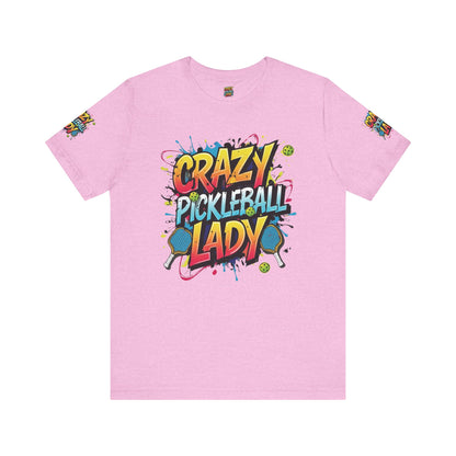Eye-Catching  Crazy  Pickleball  Lady  T-Shirt - Fun  Graphic  Tee  for  Pickleball  Enthusiasts   Sizes  XS-5XL