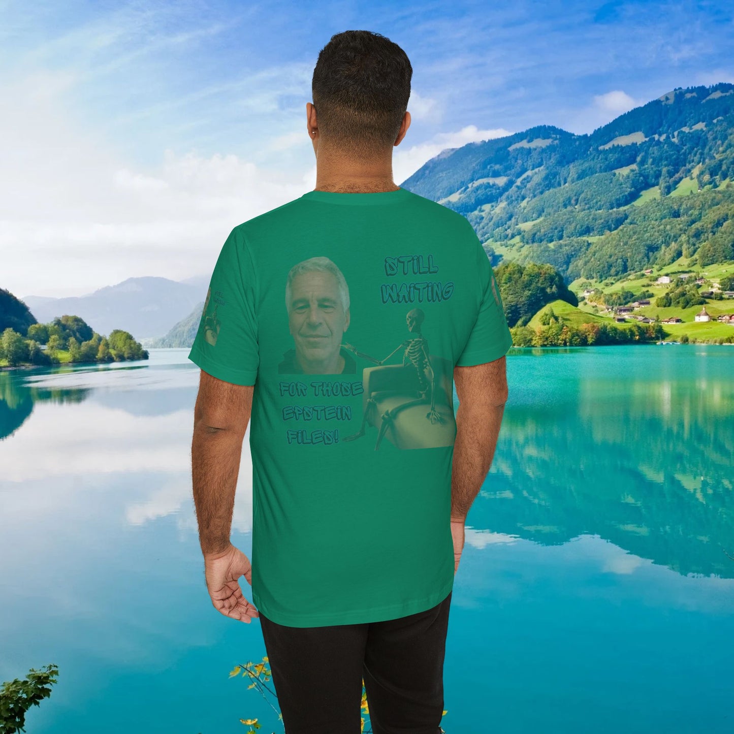 💥 Epstein T-Shirt  💥  Still  Waiting  For  Those  Epstein  Files!  💥  Sizes   XS - 5XL  💥 8  Different  Colors To  Choose  From  💥