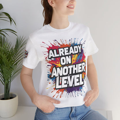 💥 Colorful  💥 Motivation  Tee 💥  'Already on Another Level'  💥 8  Different  Colors  💥 Sizes  XS - 5XL 💥