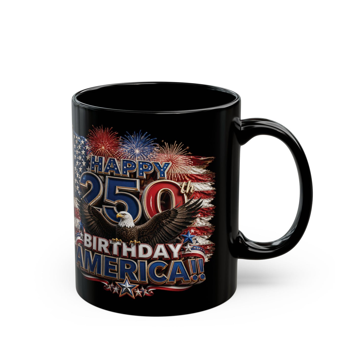 11oz/15oz Black Mug - Happy 250th Birthday America - Patriotic Eagle & Fireworks