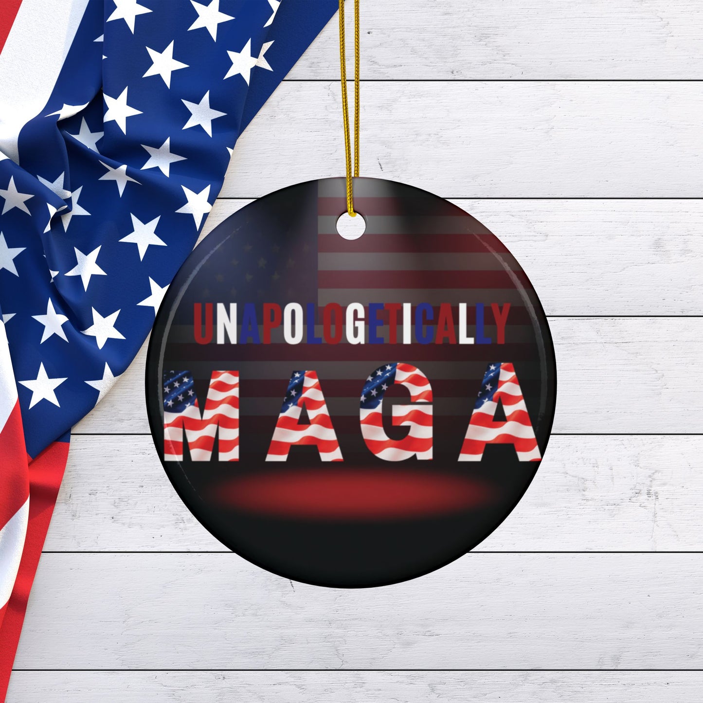 Patriotic Ceramic Ornaments - Unapologetically MAGA - 2-Sided Print (1pc, 3pcs, 5pcs, 10pcs)
