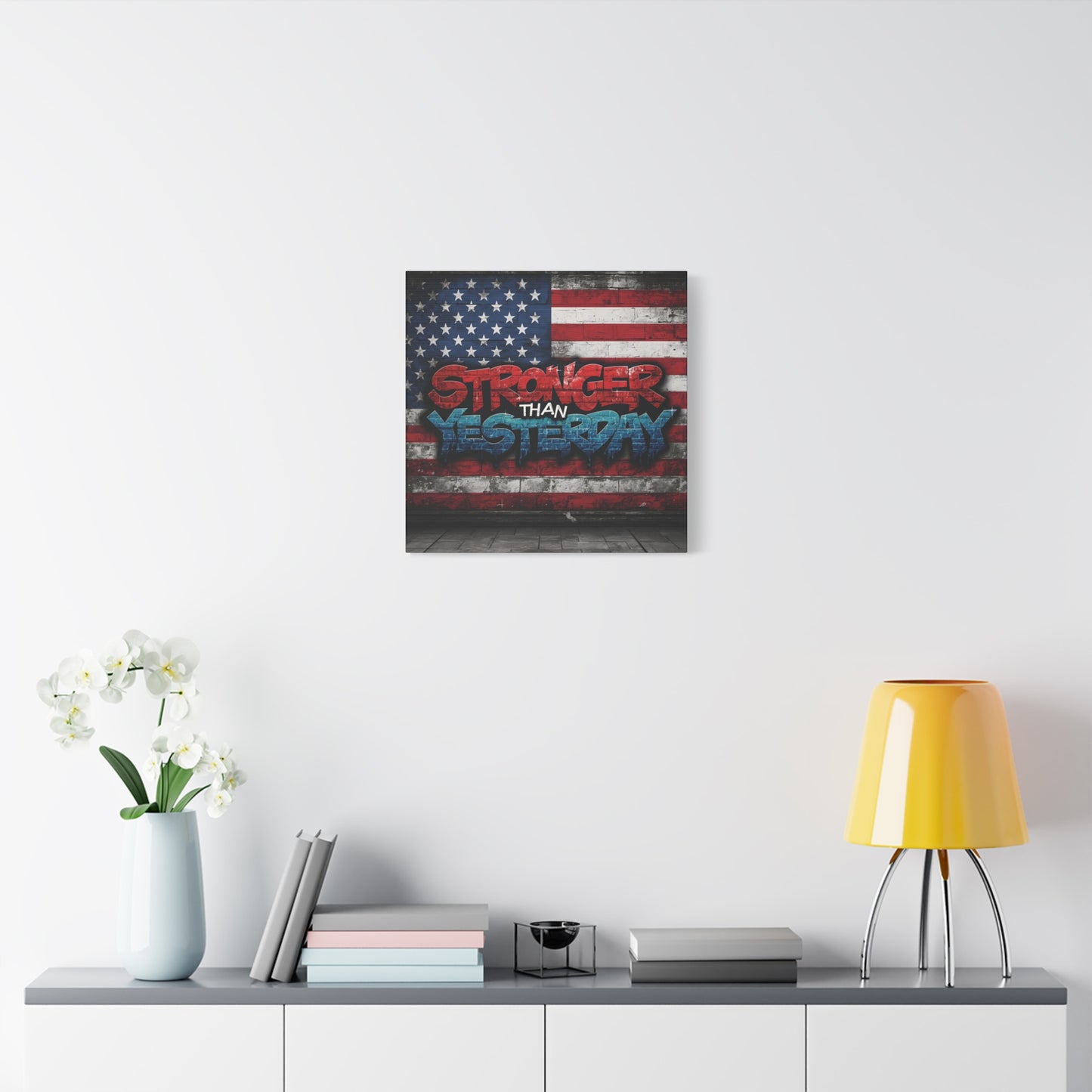 Stronger Than Yesterday Patriotic Canvas Wall Art