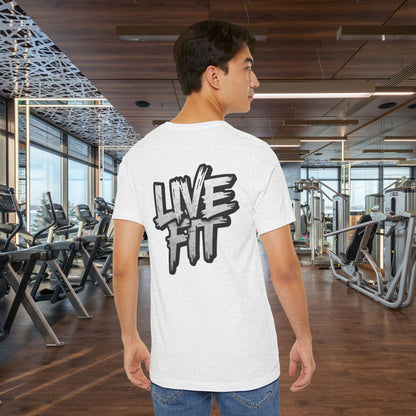 LIVE FIT Unisex Jersey Tee - Fitness Shirt - XS - 4XL -  Workout Apparel -  Motivational T-Shirt - Casual Wear - Gift for Fitness Enthusiasts