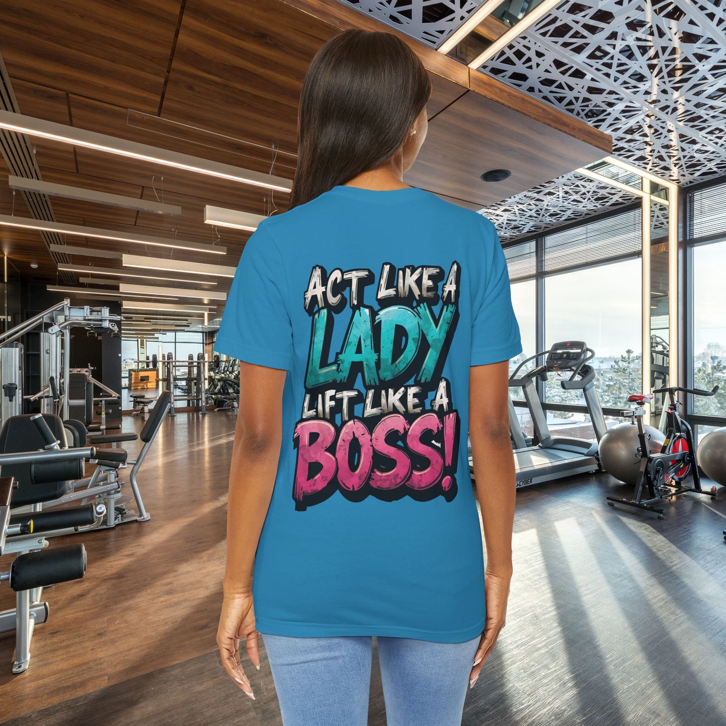 Act Like a Lady Lift Like a Boss - Women's Gym T-Shirt - Empowerment Fitness Tee