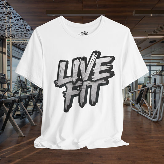 LIVE FIT Unisex Jersey Tee - Fitness Shirt - XS - 4XL -  Workout Apparel -  Motivational T-Shirt - Casual Wear - Gift for Fitness Enthusiasts