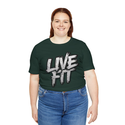 LIVE FIT Unisex Jersey Tee - Fitness Shirt - XS - 4XL -  Workout Apparel -  Motivational T-Shirt - Casual Wear - Gift for Fitness Enthusiasts