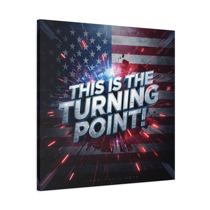 Canvas Print - Patriotic Wall Art - Stunning - Red White Blue - American Flag Backdrop - Charlie Kirk Inspired - This Is The Turning Point! - Multiple Sizes -