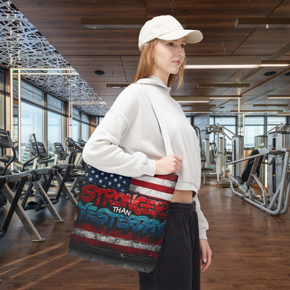 Patriotic Red White Blue Tote Bag - Stronger Than Yesterday - American Flag - Perfect for Fourth of July - Gym - Beach - Shopping - Gifts