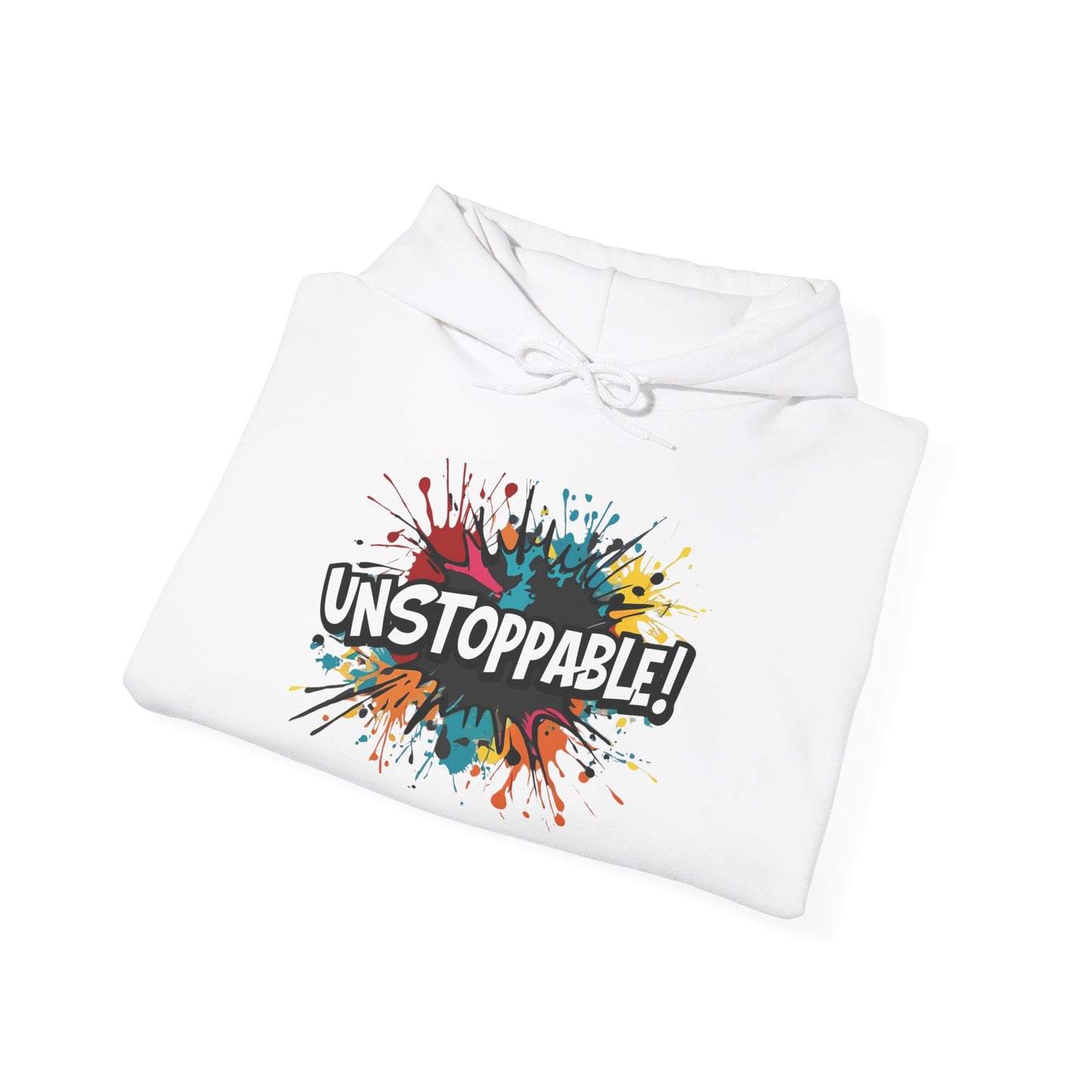 Unstoppable! Paint Splash Hoodie - Motivational Graphic Sweatshirt - Unisex Pullover - S-5XL