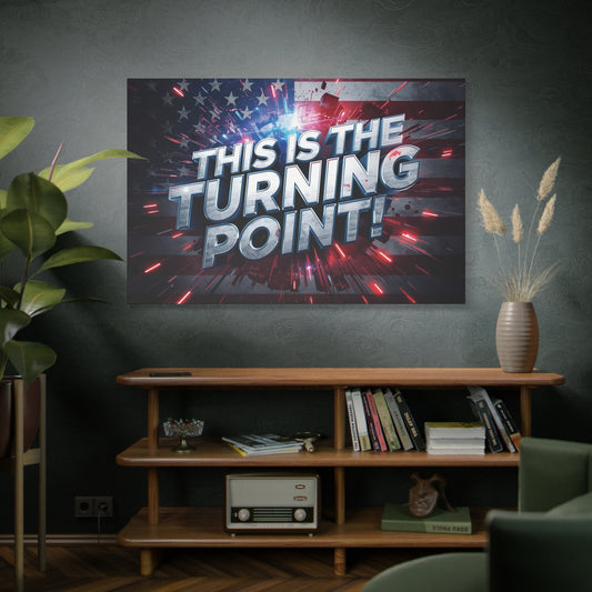 Canvas Print - Patriotic Wall Art - Stunning - Red White Blue - American Flag Backdrop - Charlie Kirk Inspired - This Is The Turning Point! - Multiple Sizes -