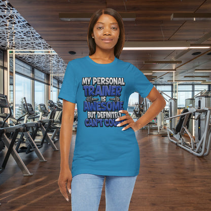 Funny - My Personal Trainer Is Awesome But Definitely Can’t Count! Tee - Great Gift for Fitness Lovers - Gym Humor Shirt - Workout Apparel - Personal Trainer Gift - Fitness Motivation Tee - XS - 4XL