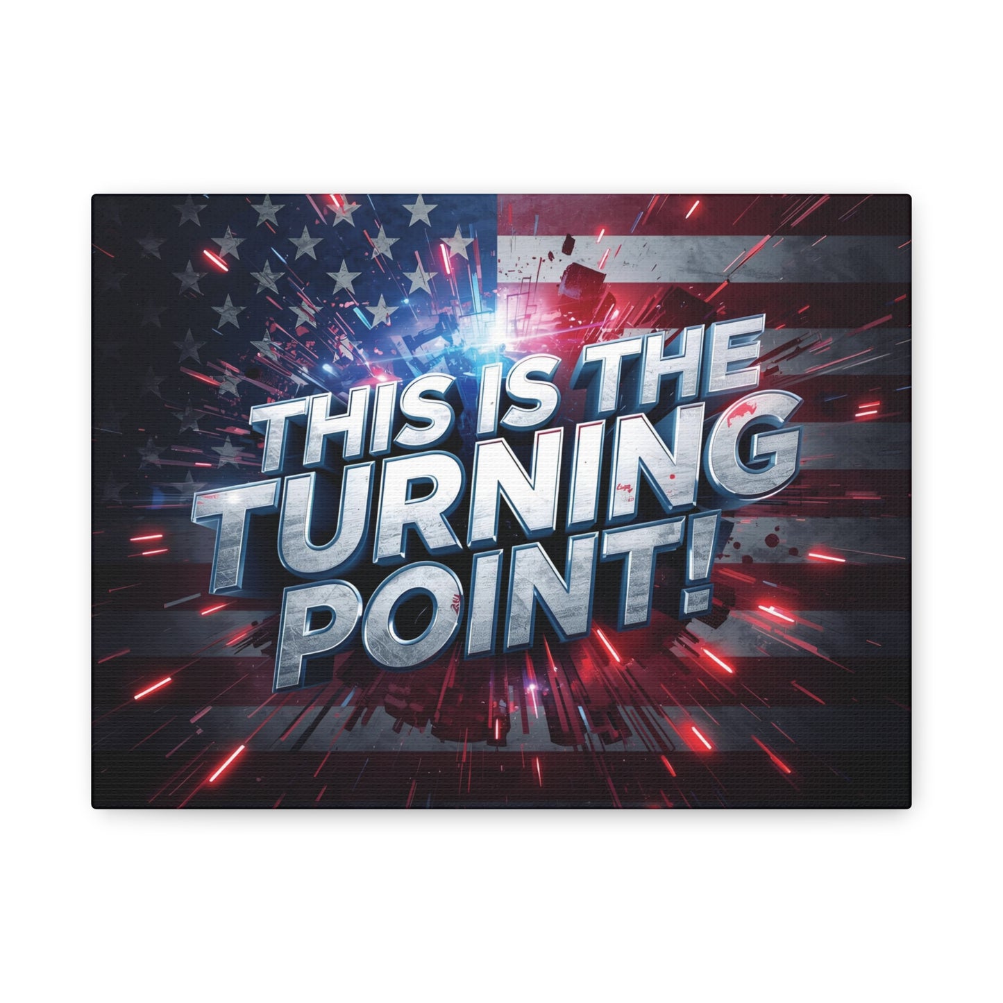 Canvas Print - Patriotic Wall Art - Stunning - Red White Blue - American Flag Backdrop - Charlie Kirk Inspired - This Is The Turning Point! - Multiple Sizes -