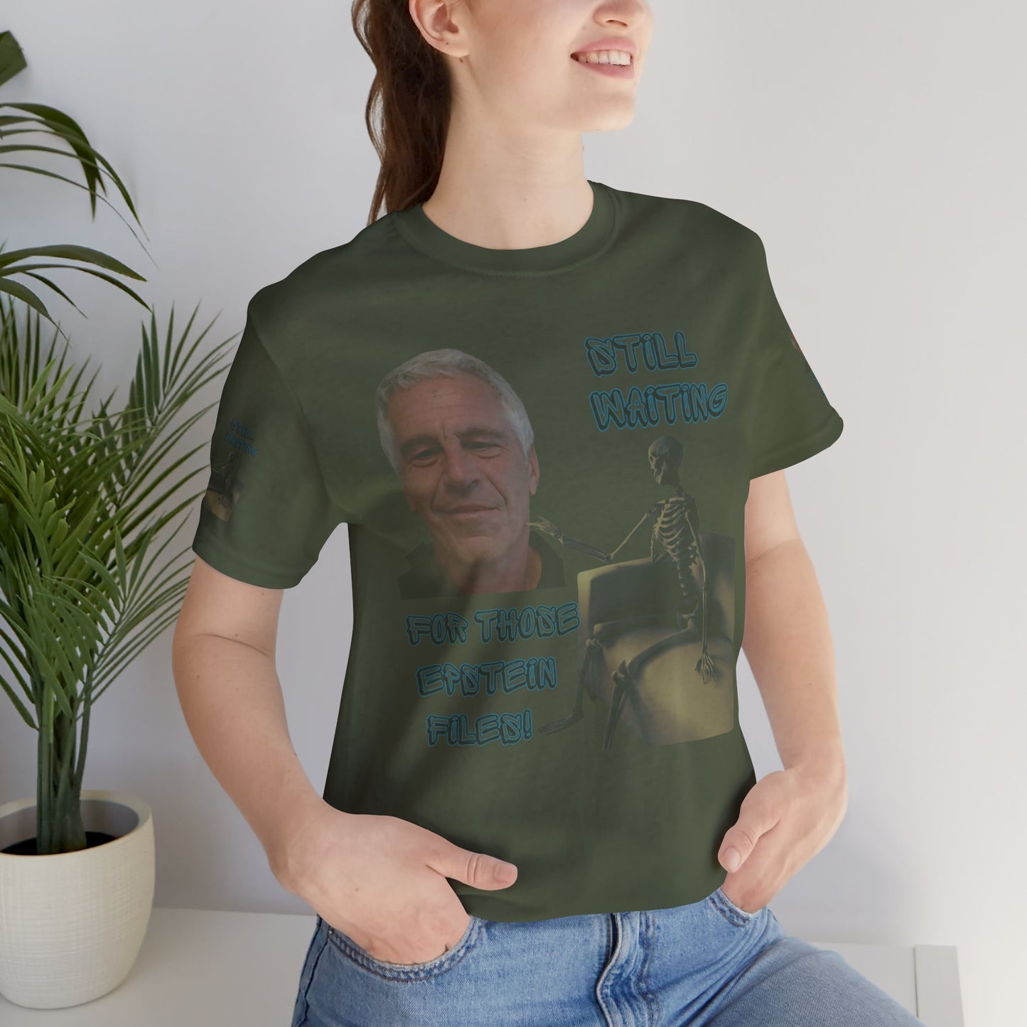 💥 Epstein T-Shirt  💥  Still  Waiting  For  Those  Epstein  Files!  💥  Sizes   XS - 5XL  💥 8  Different  Colors To  Choose  From  💥