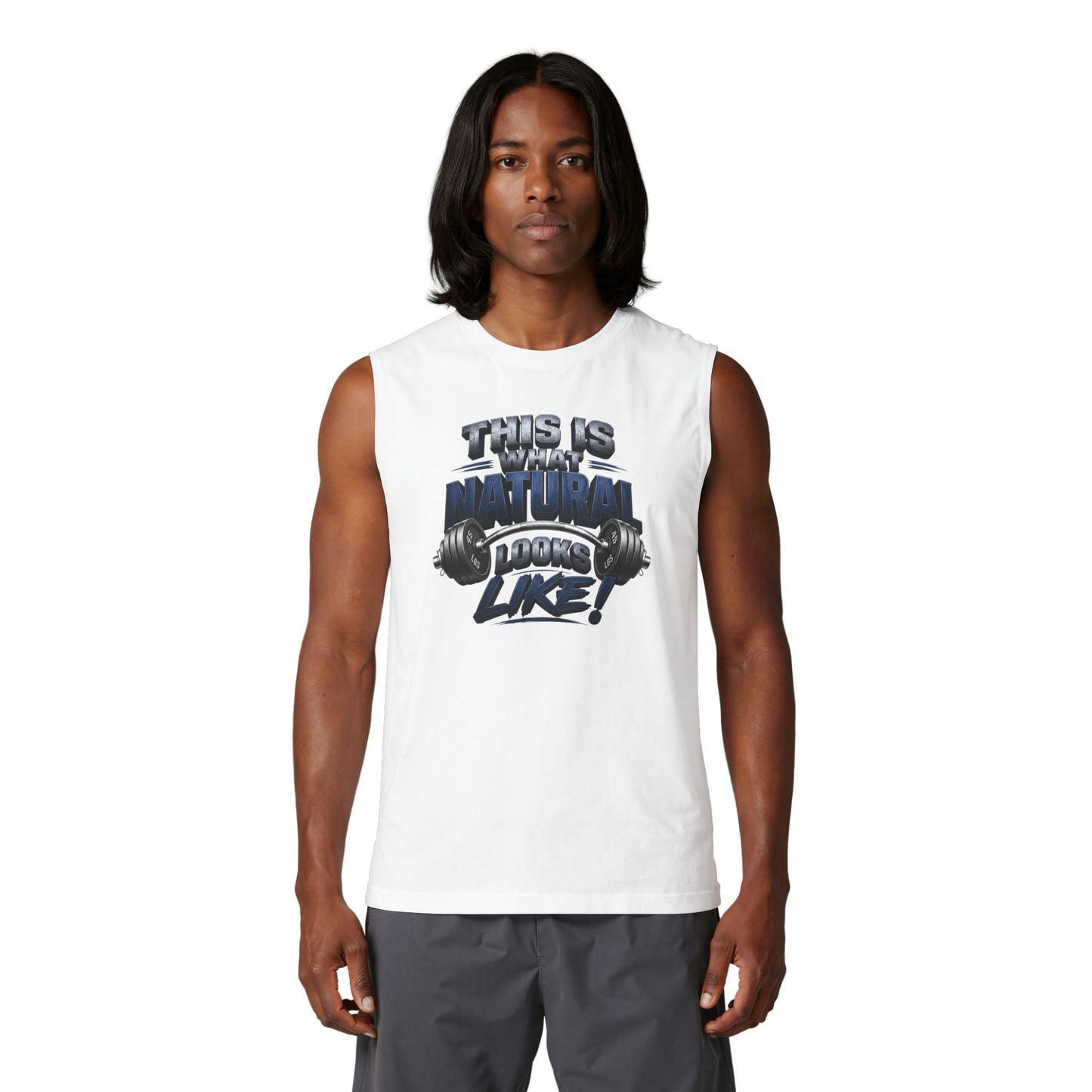 This Is What Natural Looks Like Muscle Tank — Gym Motivation Sleeveless Shirt