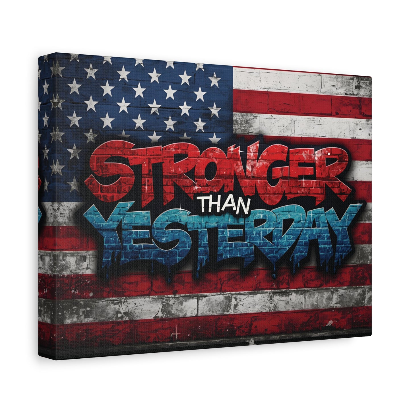 Stronger Than Yesterday Patriotic Canvas Wall Art