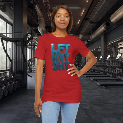 Lift Heavy Shit - LFT HVY SHT - Gym T-Shirt - Motivational Weightlifting Tee
