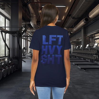 LFT HVY SHT - Lift Heavy Shit - Bold 3D Gym Tee - Fitness