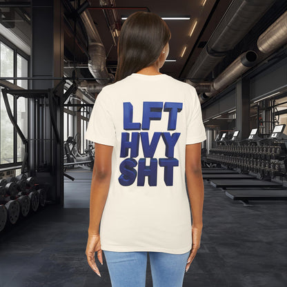 LFT HVY SHT - Lift Heavy Shit - Bold 3D Gym Tee - Fitness
