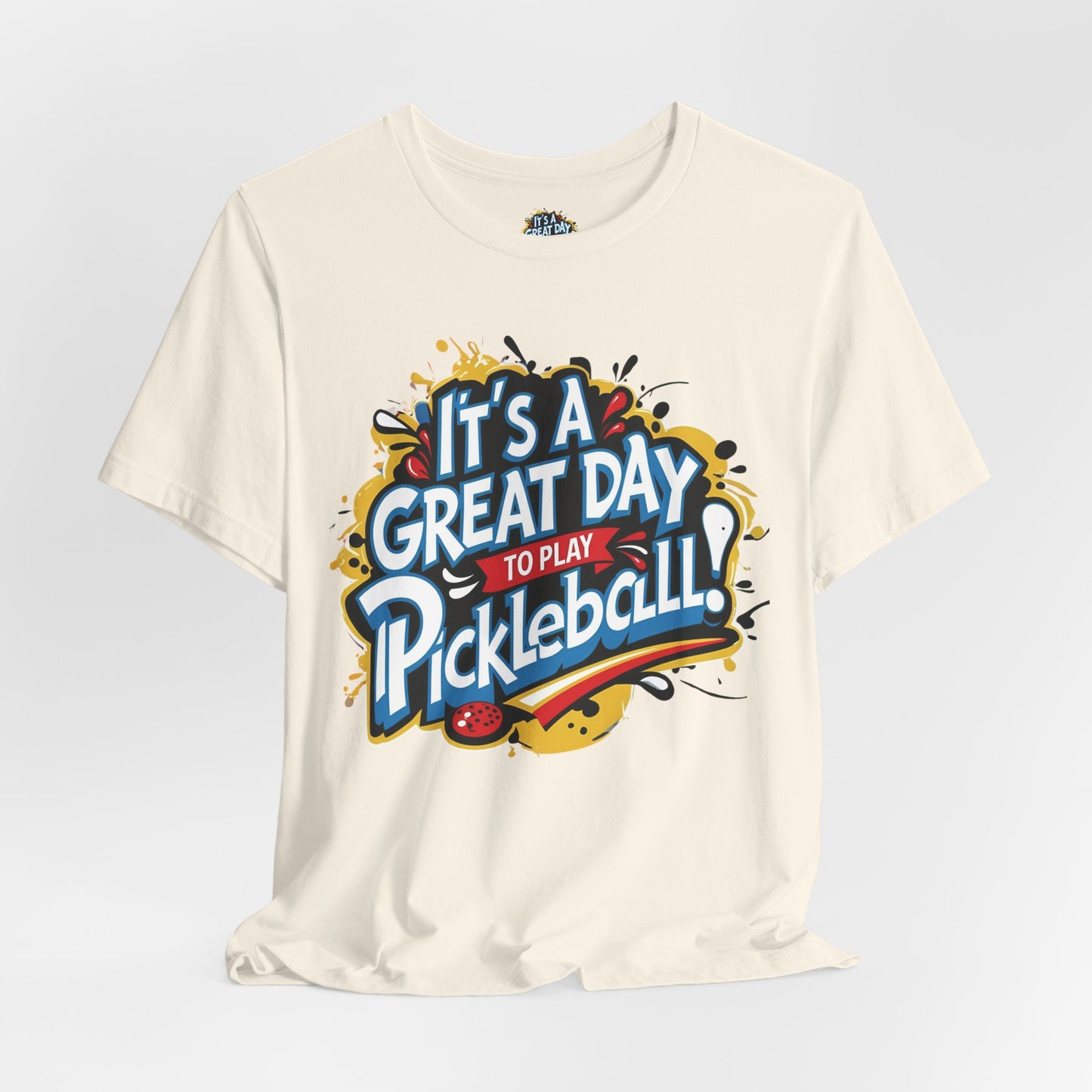 It's a Great Day to Play Pickleball T-Shirt - Unisex Graphic Tee - XS-4XL