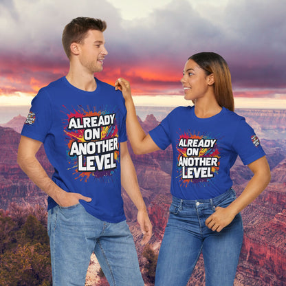 💥 Colorful  💥 Motivation  Tee 💥  'Already on Another Level'  💥 8  Different  Colors  💥 Sizes  XS - 5XL 💥