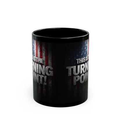 Charlie Kirk - This Is The Turning Point! - American Flag Backdrop - Sleek Black Ceramic Mug - 11oz - 15oz