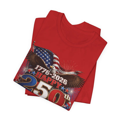 Happy 250th Birthday America T-Shirt | 1776-2026 Patriotic Eagle Flag & Fireworks Tee
