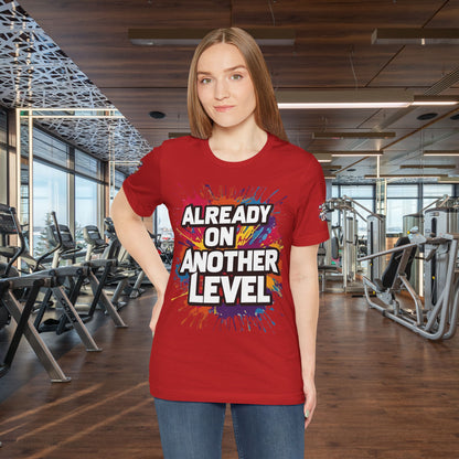 💥 Colorful  💥 Motivation  Tee 💥  'Already on Another Level'  💥 8  Different  Colors  💥 Sizes  XS - 5XL 💥