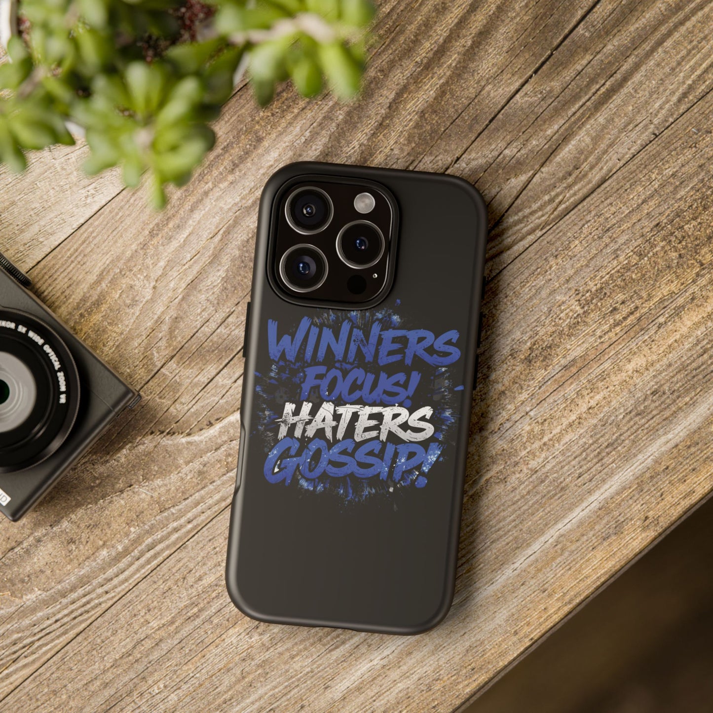 Tough Phone Cases - Winners Focus Hater's Gossip Design