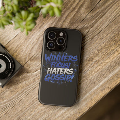 Tough Phone Cases - Winners Focus Hater's Gossip Design