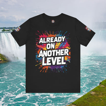 💥 Colorful  💥 Motivation  Tee 💥  'Already on Another Level'  💥 8  Different  Colors  💥 Sizes  XS - 5XL 💥
