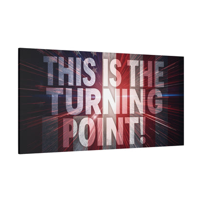 Charlie Kirk - This Is The Turning Point! - Red White Blue - Stunning American Flag Backdrop Design - Patriotic - Motivational Wall Art - Canvas - Multiple Sizes