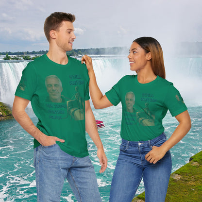 💥 Epstein T-Shirt  💥  Still  Waiting  For  Those  Epstein  Files!  💥  Sizes   XS - 5XL  💥 8  Different  Colors To  Choose  From  💥