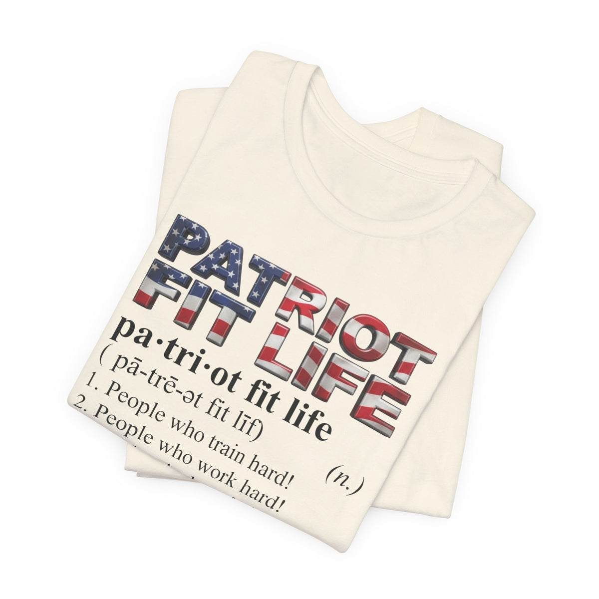 Patriot Fit Life Definition T-Shirt — American Flag Fitness Tee