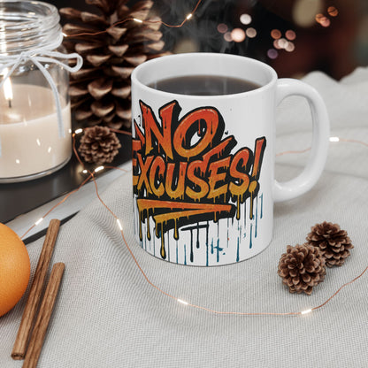 Motivational Ceramic Mug - No Excuses! Coffee Cup for Encouragement, Office Decor, Gift for Friends, Inspirational Tea Mug