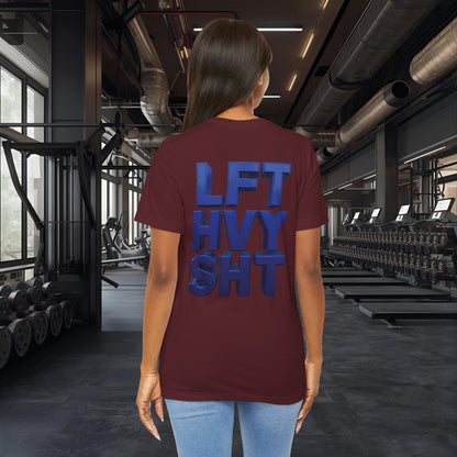 LFT HVY SHT - Lift Heavy Shit - Bold 3D Gym Tee - Fitness