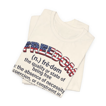 Freedom Definition T‑Shirt — Patriotic Flag Text Tee - Patriot Fit Life