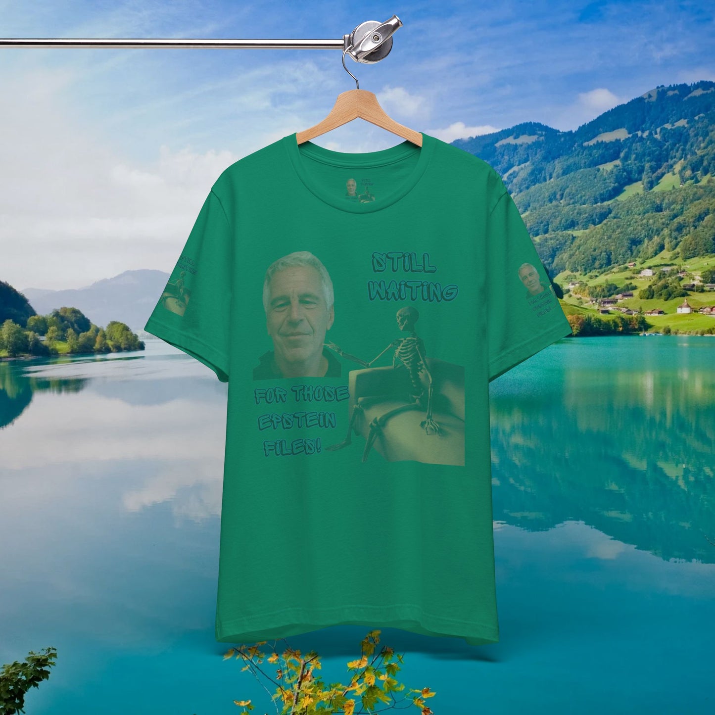 💥 Epstein T-Shirt  💥  Still  Waiting  For  Those  Epstein  Files!  💥  Sizes   XS - 5XL  💥 8  Different  Colors To  Choose  From  💥