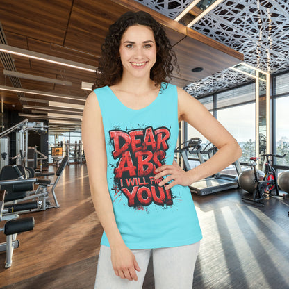 Dear Abs I Will Find You! - Garment-Dyed Tank Top - Funny Gym Tank - Unisex Fitness Apparel - XS-3XL