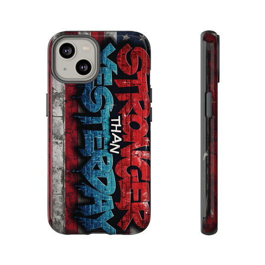 Stronger Than Yesterday Iphone Case, Motivational Phone Cover, USA Flag Design, Gift for Fitness Enthusiasts, Inspirational Phone Accessory