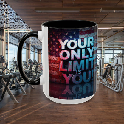 Motivational Accent Coffee Mug - Your Only Limit is You!  - Gift for Coffee Lovers -  Inspirational Decor - Office Mug -  Patriot Gift - Holiday Gift -
