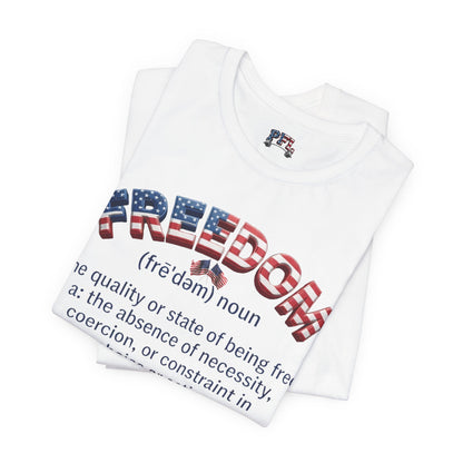 Freedom Definition Tee — Patriotic USA Flag Text T‑Shirt