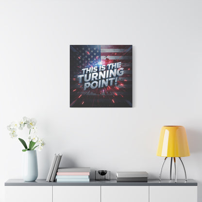 Canvas Print - Patriotic Wall Art - Stunning - Red White Blue - American Flag Backdrop - Charlie Kirk Inspired - This Is The Turning Point! - Multiple Sizes -